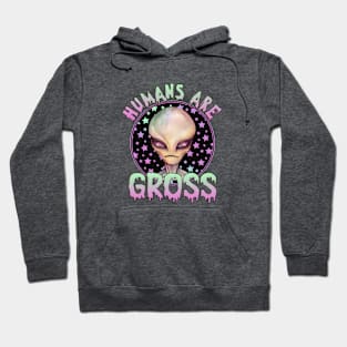 Humans Are Gross Hoodie